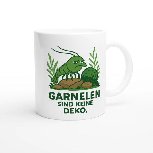 Garnelen sind keine Deko - Tasse - Shrimplab