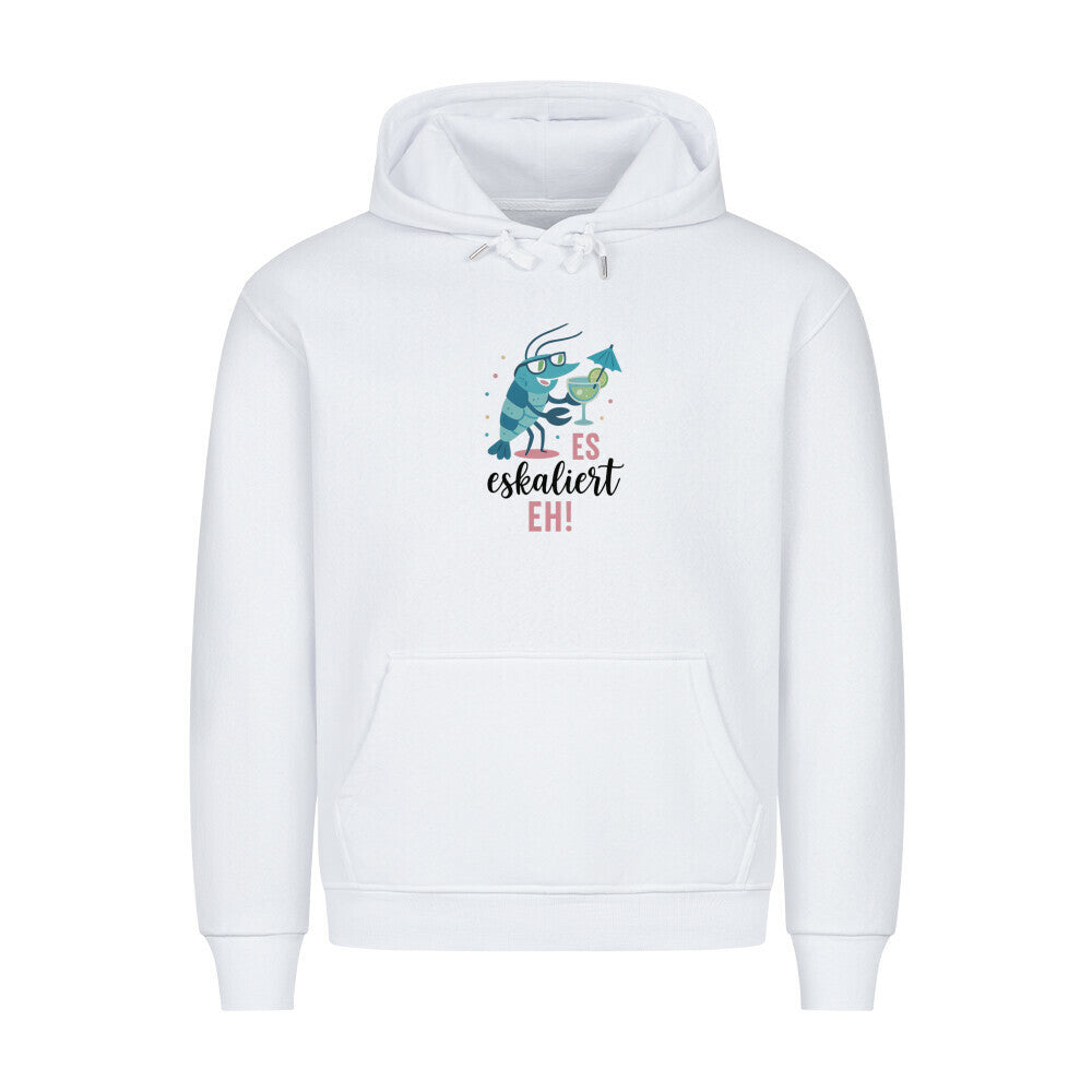 Es eskaliert eh! - Hoodie - Shrimplab
