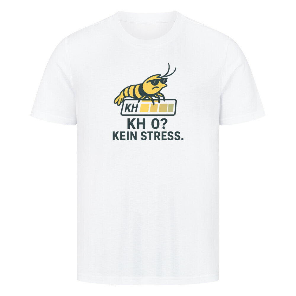 KH 0? Kein Stress. – T-Shirt - Shrimplab