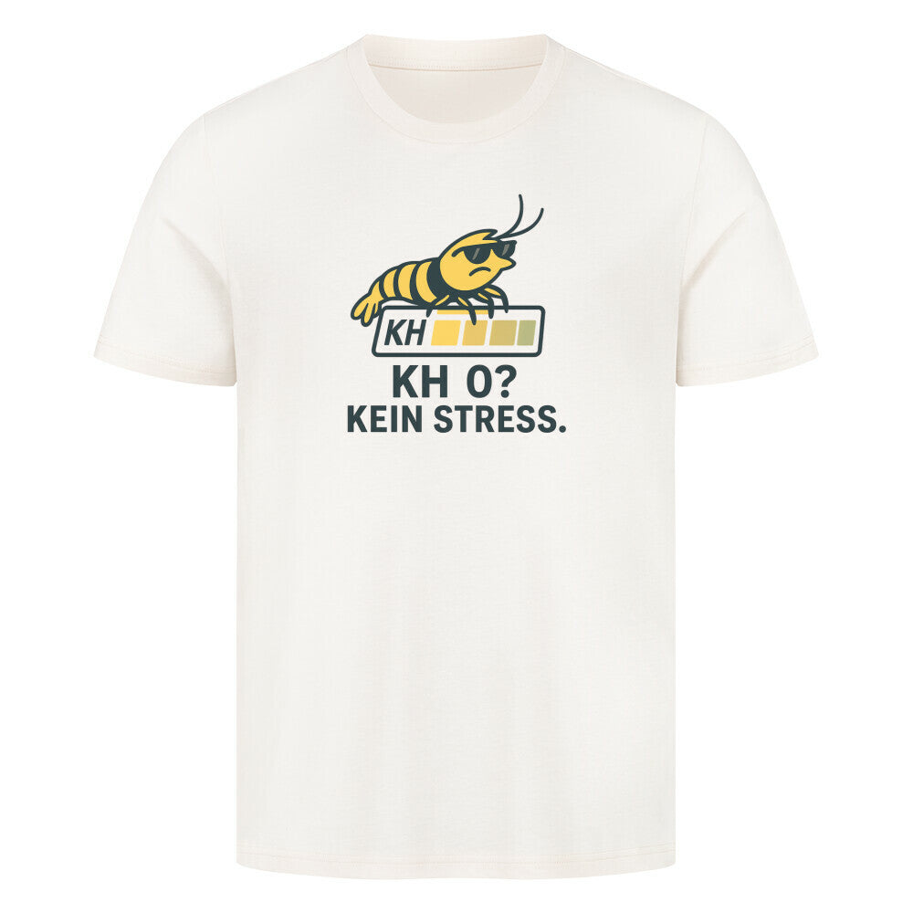 KH 0? Kein Stress. – T-Shirt - Shrimplab