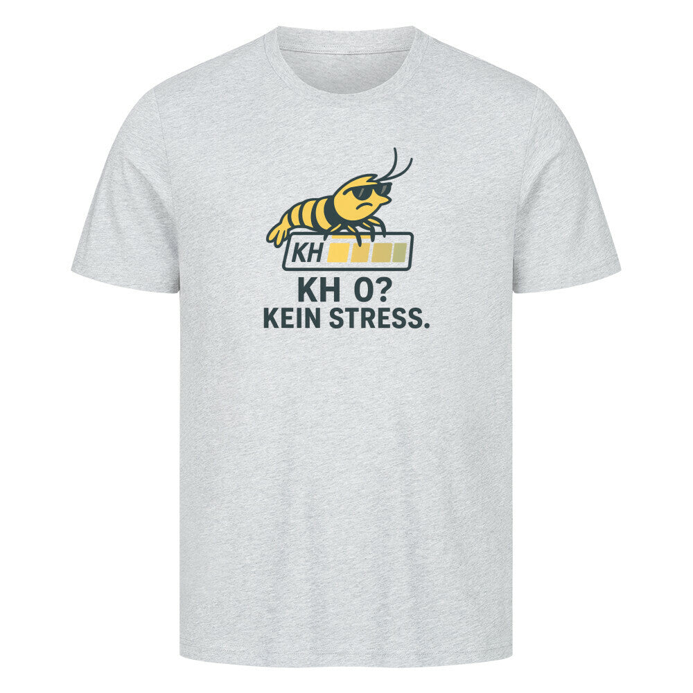 KH 0? Kein Stress. – T-Shirt - Shrimplab