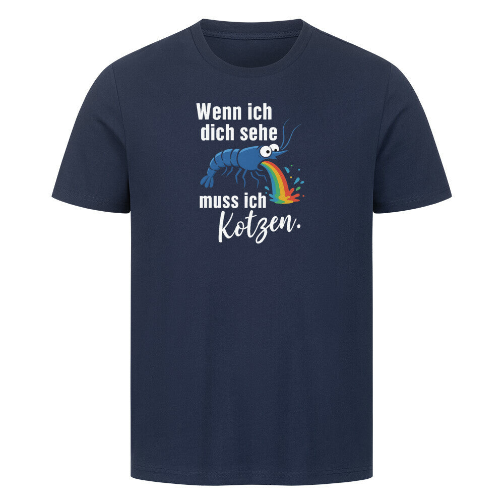 Wenn ich dich sehe, muss ich kotzen – T-Shirt - Shrimplab