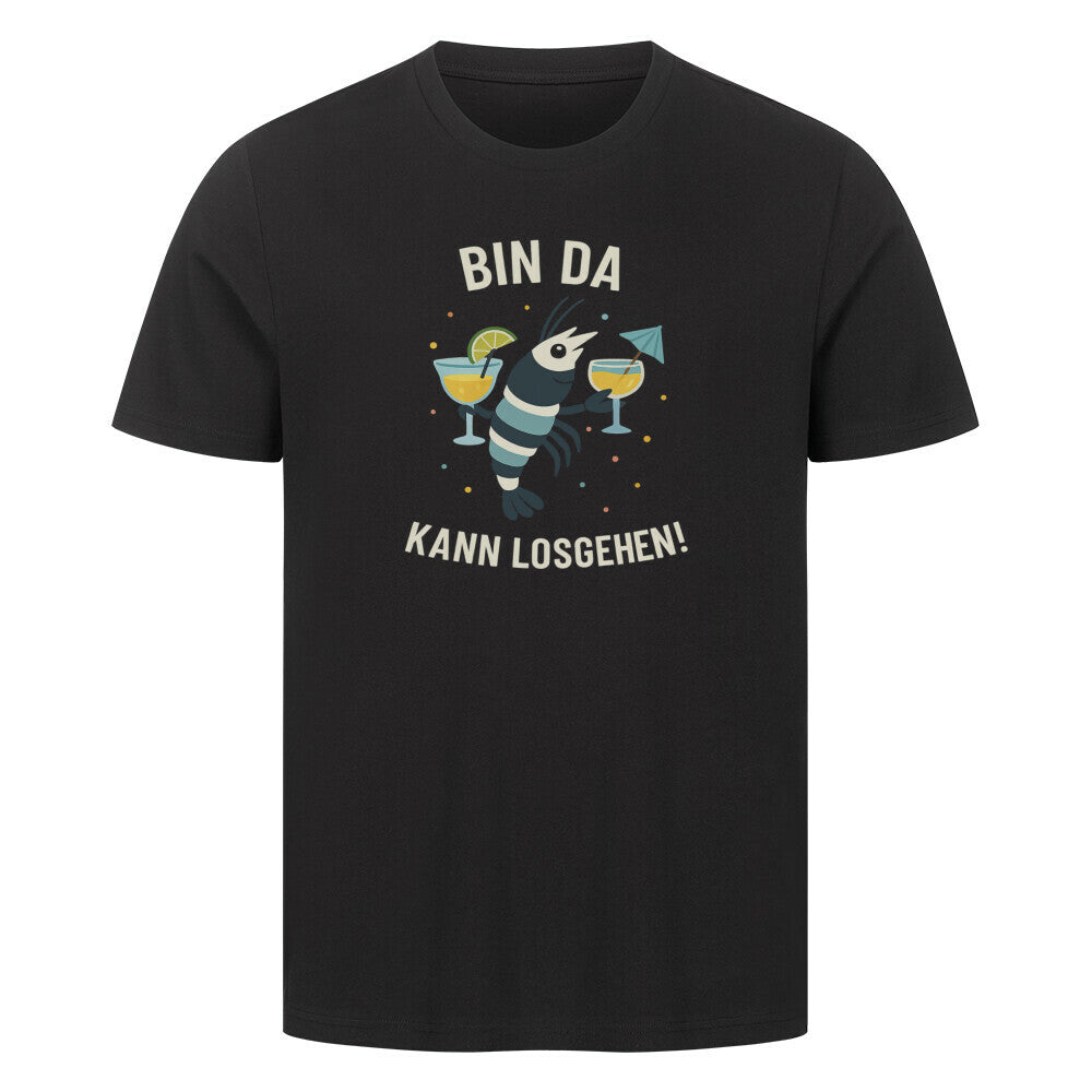 Bin da – kann losgehen! – Shirt - Shrimplab