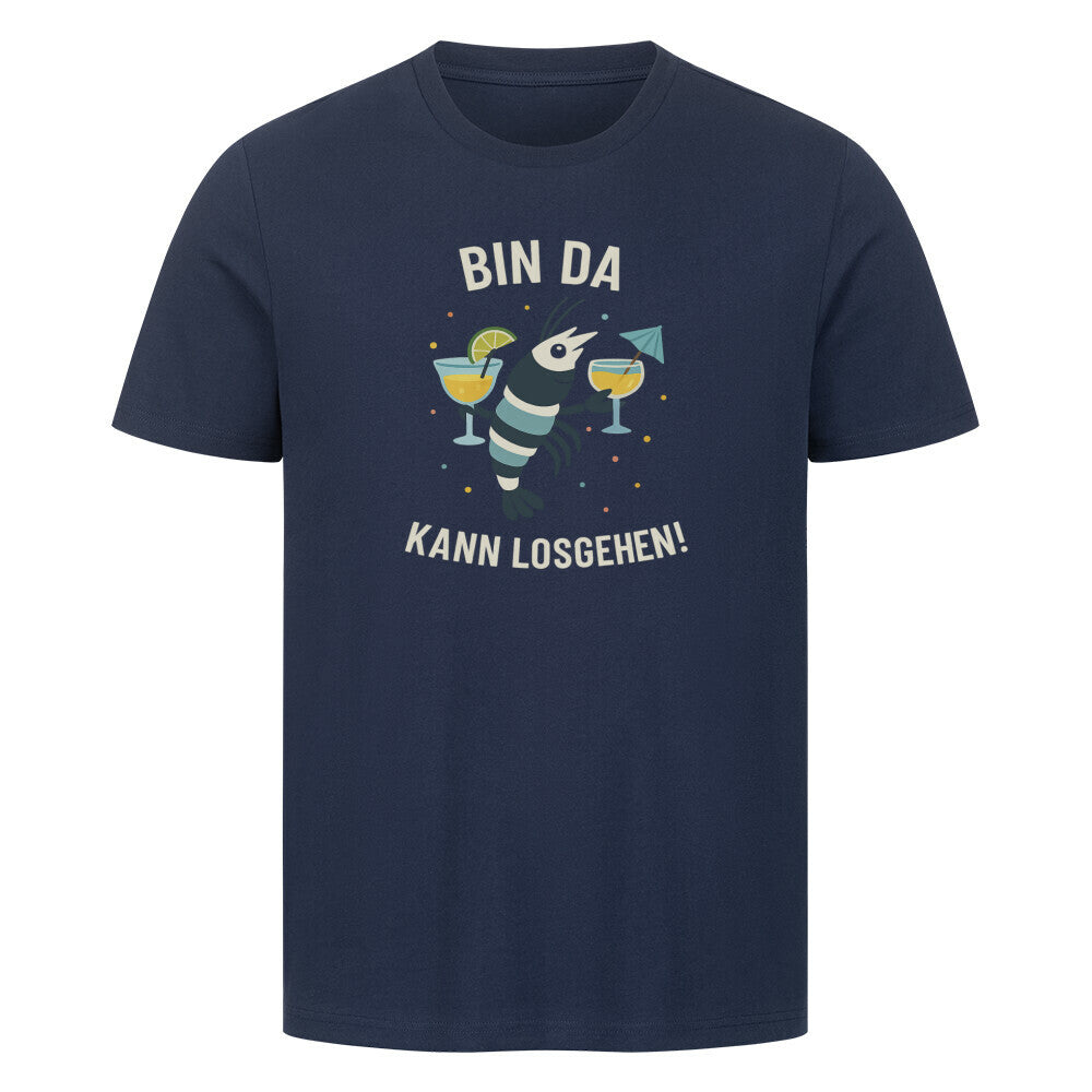 Bin da – kann losgehen! – Shirt - Shrimplab
