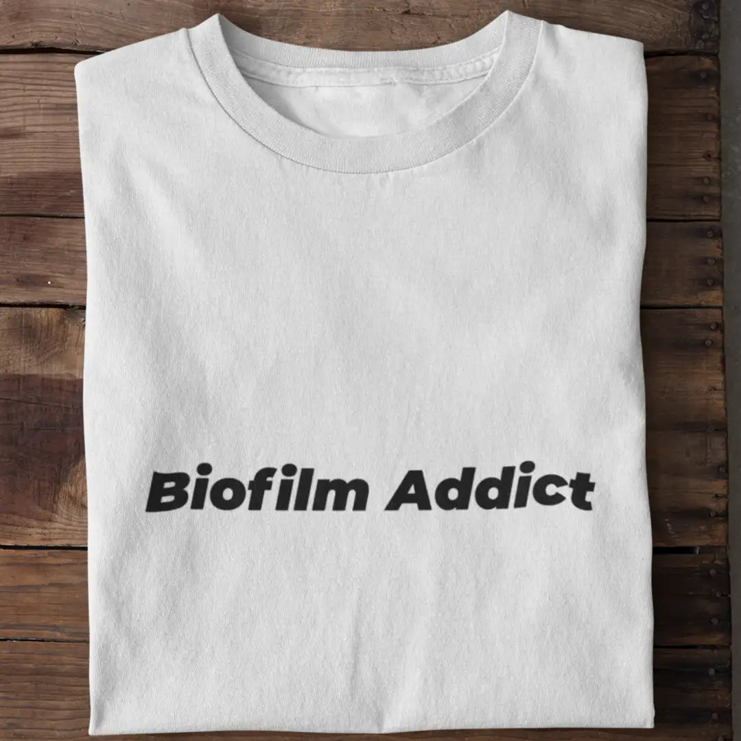 Biofilm Addict - Shirt
