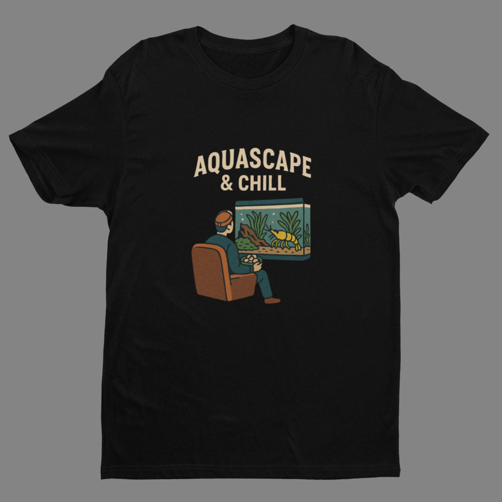 Aquascape & Chill – T-Shirt